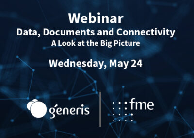 Webinar: Data, Documents and Connectivity – A Look at the Big Picture