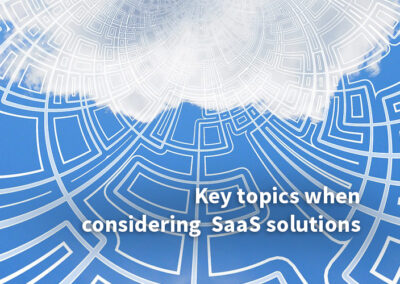 Key topics for Life Science companies considering SaaS solutions