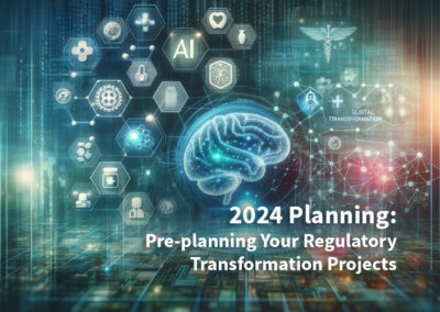 Pre-plan Your Regulatory Transformation Projects for 2024