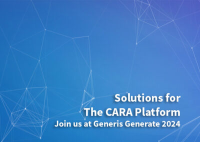 Solutions for the CARA Platform at Generis Generate 2024